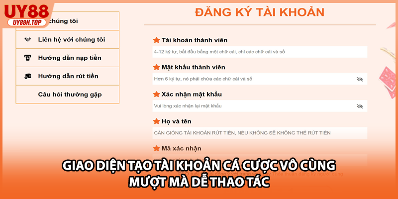 Giao diện tạo tài khoản cá cược vô cùng mượt mà dễ thao tác