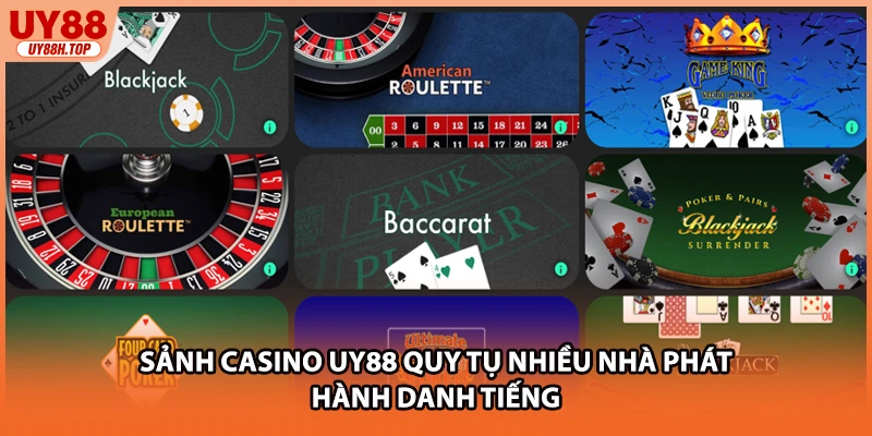 Sảnh casino UY88 quy tụ nhiều nhà phát hành danh tiếng