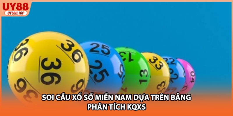 Soi cầu xổ số miền nam dựa trên bảng phân tích KQXS